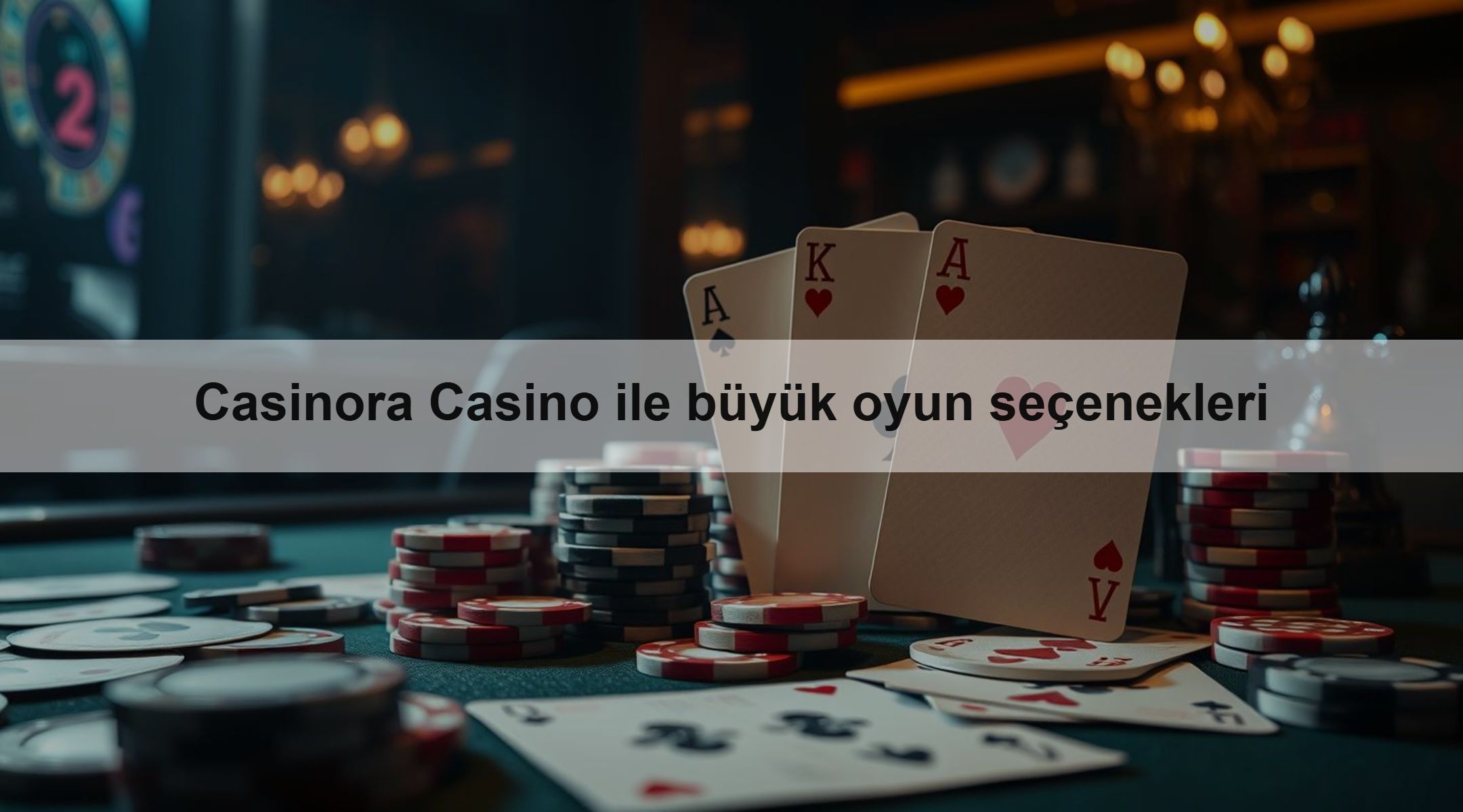 Casinora Casino ile büyük oyun seçenekleri