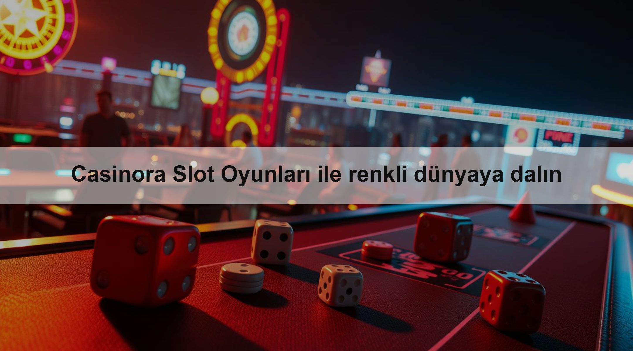 Casinora Slot Oyunları ile renkli dünyaya dalın